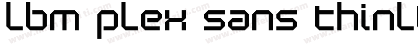 lBM Plex Sans Thinltalic电字体转换